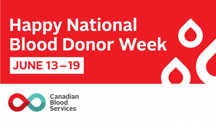 Happy National Blood Donor Week, June 13 to 19. Graphic courtesy of Canadian Blood Services